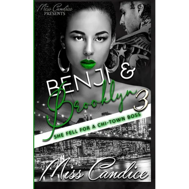 Benji & Brooklyn 3: She Fell For a Chi-Town Boss