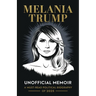 Melania Trump Unofficial Memoir: A Must-Read Political Biography of 2025