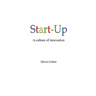 Start-Up, a culture of innovation