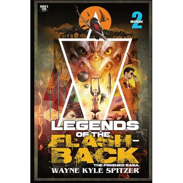 Legends of the Flashback Book Two: The Finished Saga