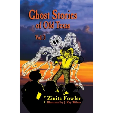 Ghost Stories of Old Texas Vol. 3
