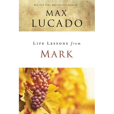 Life Lessons from Mark: A Life-Changing Story