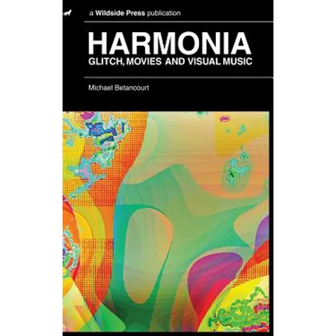 Harmonia: Glitch, Movies and Visual Music