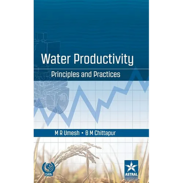 Water Productivity: Principles and Practices