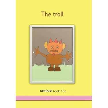 The troll weebee Book 15a