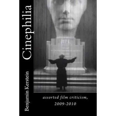 Cinephilia: assorted film criticism, 2009-2010