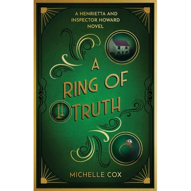 A Ring of Truth: A Henrietta and Inspector Howard Novel