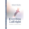 Everything Is All Right: Devotionals at the Crossroads to Eternity