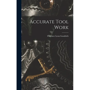 Accurate Tool Work