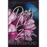 Dirty Like Zane