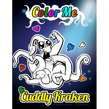 Color Me - Cuddly Kraken: The curious inhabitants of the deep sea to color, read and learn