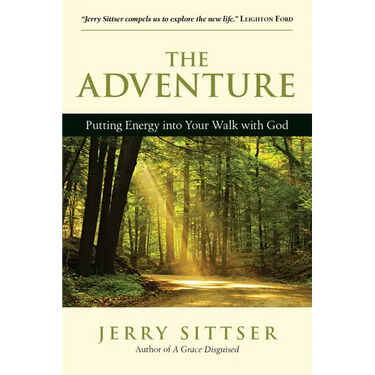 The Adventure: Putting Energy into Your Walk with God