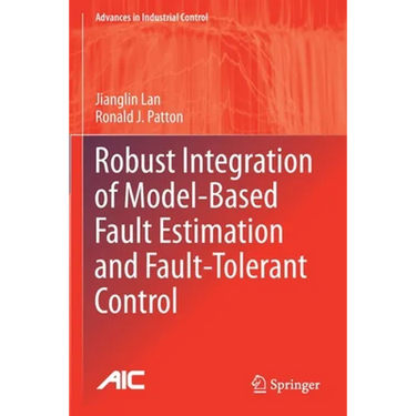 Robust Integration of Model-Based Fault Estimation and Fault-Tolerant Control