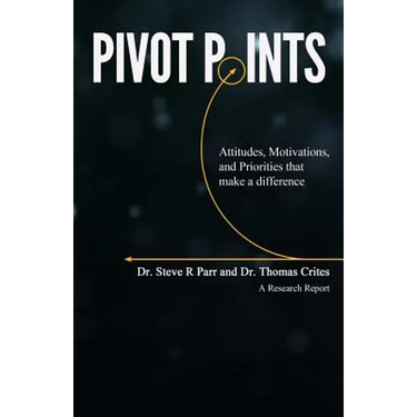 Pivot Points: Attitudes, Motivations, and Priorities That Make a Difference