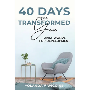 40 Days to a Transformed You: Daily Words for Personal Development Devotional