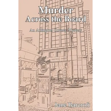 Murder Across the Board: An Arlington County Mystery