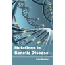 Mutations in Genetic Disease