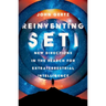 Reinventing Seti: New Directions in the Search for Extraterrestrial Intelligence