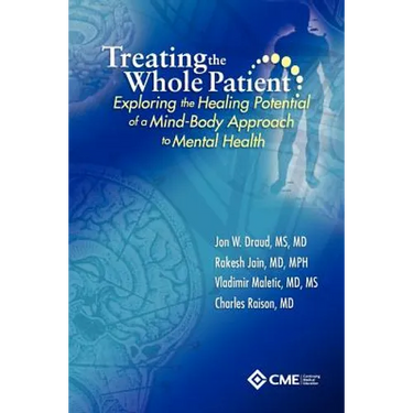 Treating the Whole Patient: Exploring the Healing Potential of a Mind-Body Approach to Mental Health