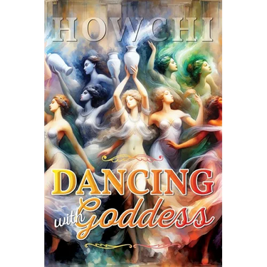 Dancing with Goddess