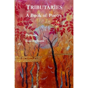 Tributaries: A Book of Poetry