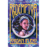 Redemptor (Raybearer Book 2)