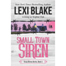 Small Town Siren: Texas Sirens Book 1