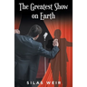 The Greatest Show on Earth