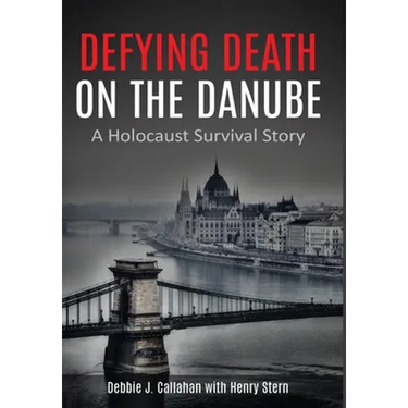 Defying Death on the Danube: A Holocaust Survival Story
