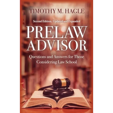 Prelaw Advisor: Questions and Answers for Those Considering Law School