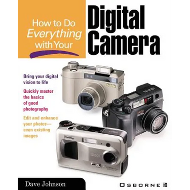 How to Do Everything with Your Digital Camera