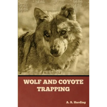 Wolf and Coyote Trapping