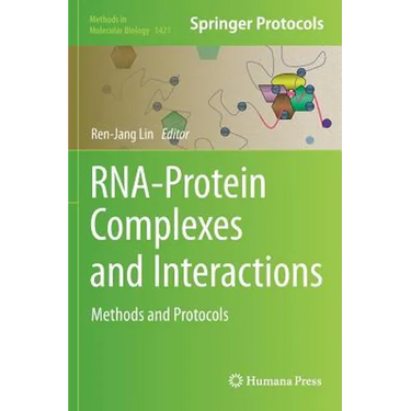 Rna-Protein Complexes and Interactions: Methods and Protocols