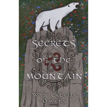 Secrets of the Mountain: A Retelling of Snow White and Rose Red