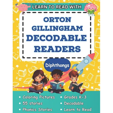 Learn to Read with Orton Gillingham Decodable Readers: Orton Gillingham Phonics Readers for Kindergarten, First Grade, Second Grade and Kids with Dysl