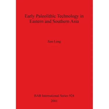 Early Palaeolithic Technology in Eastern and Southern Asia