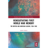 Renegotiating First World War Memory: The British and American Legions, 1938-1946