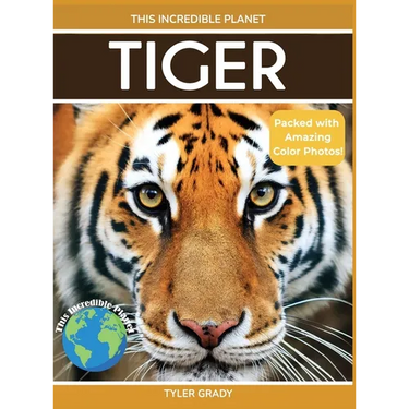 Tiger: Fascinating Animal Facts for Kids
