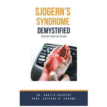 Sjogern's Syndrome Demystified Doctors Secret Guide