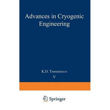 Advances in Cryogenic Engineering: Proceedings of the 1959 Cryogenic Engineering Conference University of California, Berkeley, California September 2