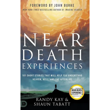 Near Death Experiences: 101 Short Stories That Will Help You Understand Heaven, Hell, and the Afterlife