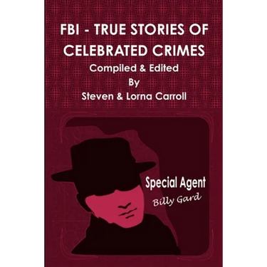 FBI - True Stories of Celebrated Crimes