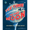 Tee Time on the Moon: How Astronaut Alan Shepard Played Lunar Golf