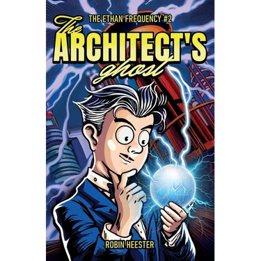 The Architect's Ghost: A First Contact Novella Featuring Nikola Tesla
