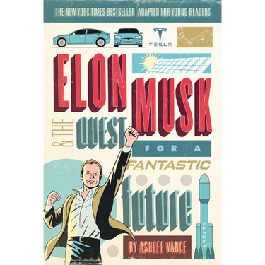 Elon Musk and the Quest for a Fantastic Future