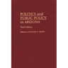 Politics and Public Policy in Arizona