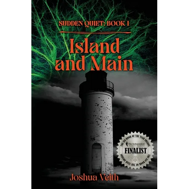 Island and Main: The Sudden Quiet: Book I