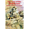The Last of the Mohicans: A Frontier Novel of the French and Indian War