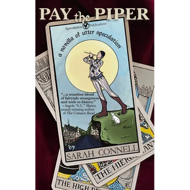 Pay the Piper: A Novella of Utter Speculation