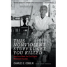 This Nonviolent Stuff'll Get You Killed: How Guns Made the Civil Rights Movement Possible
